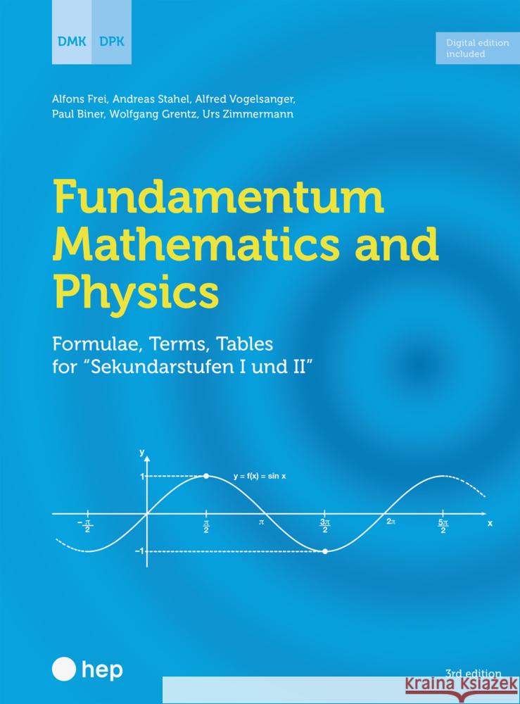 Fundamentum Mathematics and Physics (Print inkl. E-Book Edubase, Neuauflage 2024) DMK Deutschschweizerische Mathematikkommission, Frei, Alfons, Stahel, Andreas 9783035527001