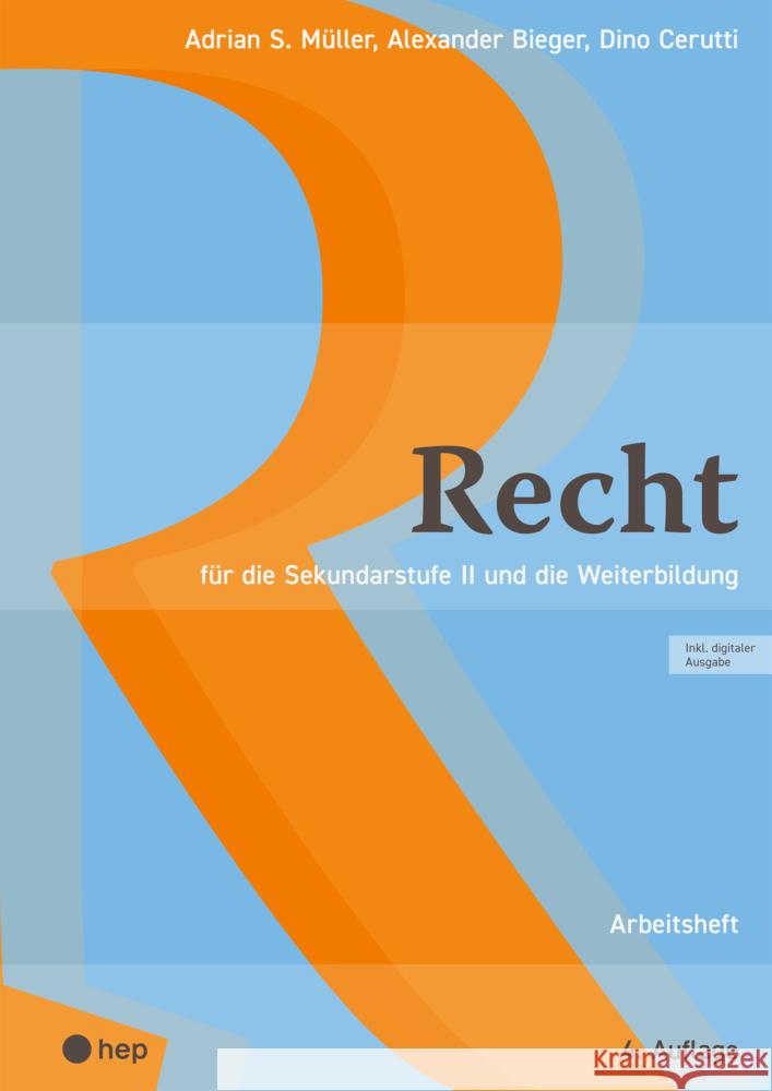 Recht Arbeitsheft (Print inkl. E-Book Edubase, Neuauflage 2025) Müller, Adrian S., Bieger, Alexander, Cerutti, Dino 9783035528008