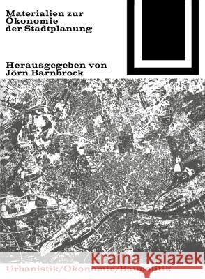 Materialien zur Ökonomie der Stadtplanung Barnbrock, Jörn 9783035600483 Birkhäuser