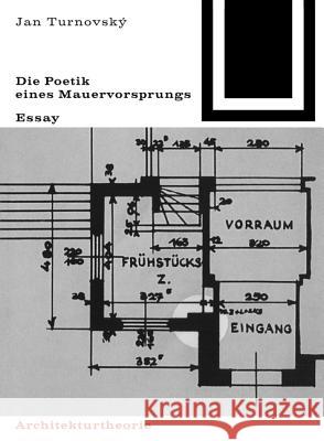 Die Poetik eines Mauervorsprungs  9783035600971 Birkhäuser