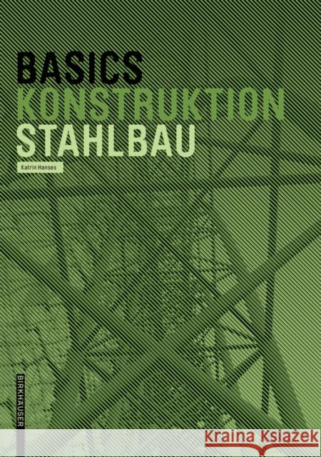 Basics Stahlbau Bert Bielefeld 9783035603644