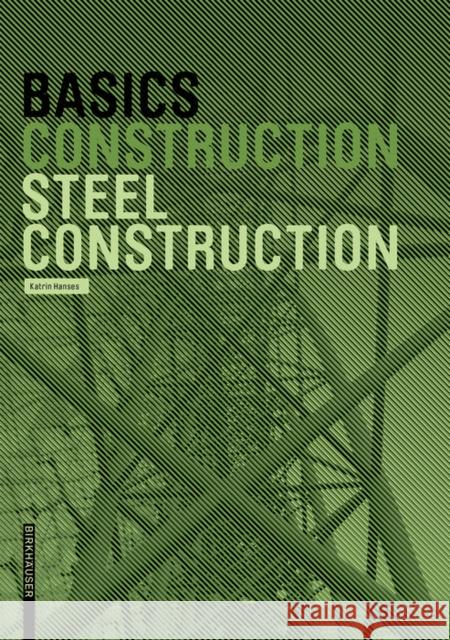 Basics Steel Construction Bert Bielefeld 9783035603705