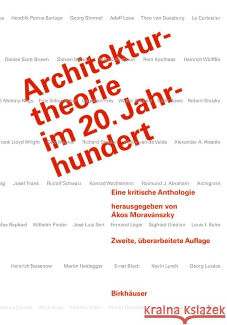 Architekturtheorie im 20. Jahrhundert : Eine kritische Anthologie  9783035606294 Birkhäuser