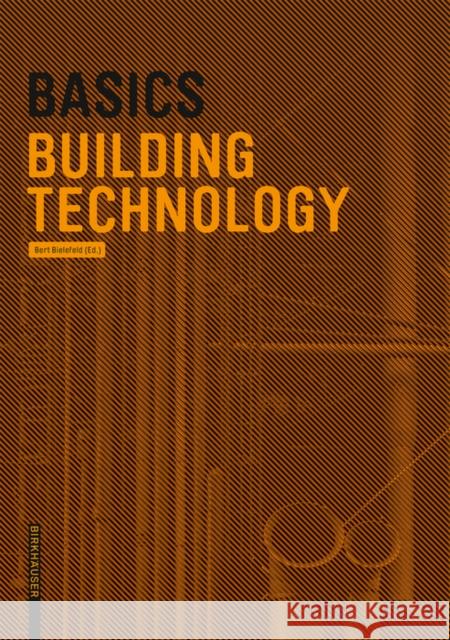 Basics Building Technology Bert Bielefeld 9783035609288