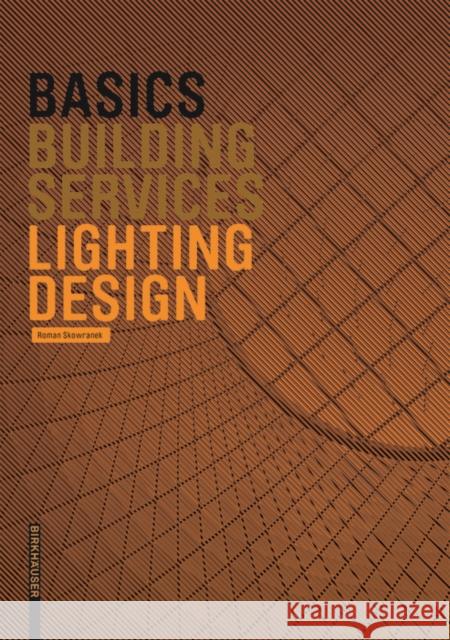 Basics Lighting Design Roman Skowranek Bert Bielefeld 9783035609301 Birkhauser