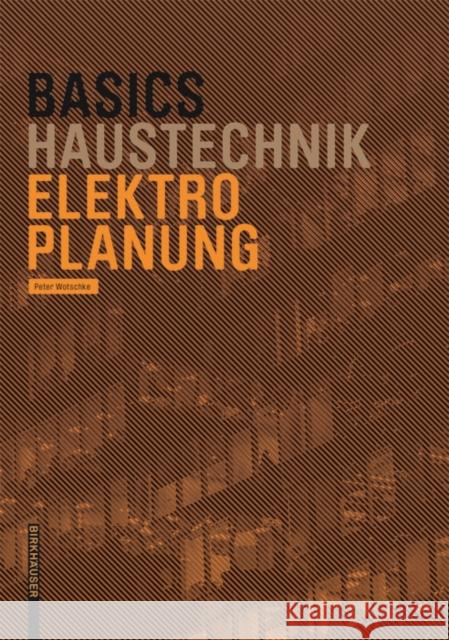 Basics Haustechnik Elektroinstallation Bert Bielefeld 9783035609318 Birkhauser