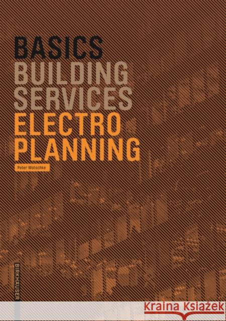 Basics Electro-Planning Bert Bielefeld 9783035609325 Birkhauser