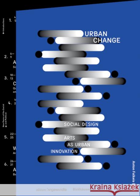 Urban Change : Social Design - Arts as Urban Innovation  9783035611175 Birkhauser