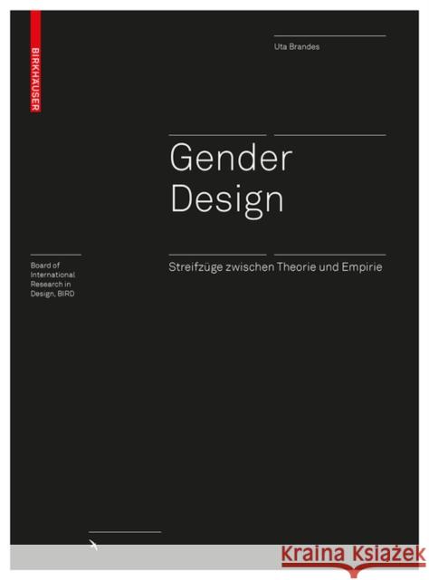 Gender Design : Streifzüge zwischen Theorie und Empirie Brandes, Uta 9783035612271 Birkhäuser Berlin