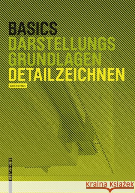 Basics Detailzeichnen  9783035613766 Birkhäuser Berlin
