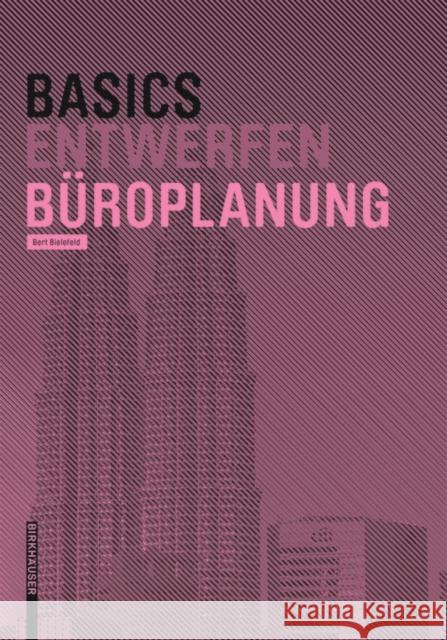 Basics Entwerfen Büroplanung  9783035613803 Birkhäuser Berlin