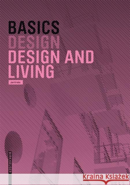 Basics Design and Living Krebs, Jan 9783035616637 Birkhäuser