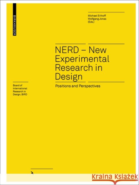 NERD - New Experimental Research in Design Michael Erlhoff Wolfgang Jonas 9783035616804