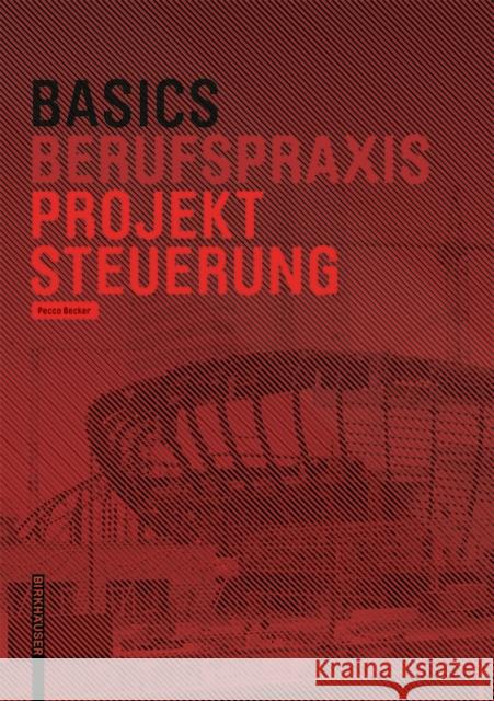 Basics Projektsteuerung Bert Bielefeld 9783035616958 Birkhauser Boston