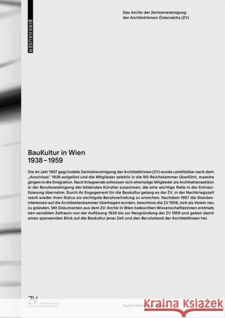 BauKultur in Wien 1938-1959 : Das Archiv der Zentralvereinigung der ArchitektInnen Österreichs (ZV)  9783035617955 Birkhäuser Berlin