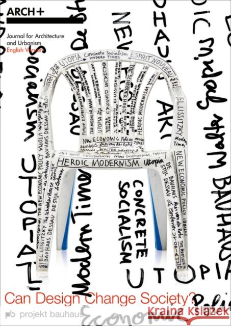Can Design Change Society? : Project Bauhaus ARCH+, Nikolaus Kuhnert, Anh-Linh Ngo 9783035619485 De Gruyter (JL)