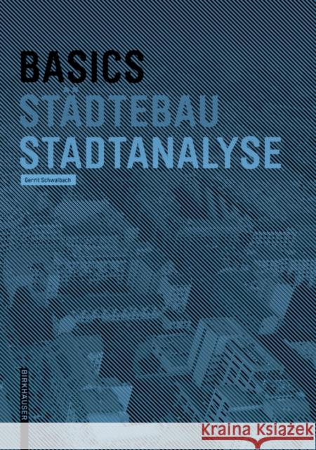Basics Stadtanalyse Schwalbach, Gerrit 9783035620139 Birkhäuser