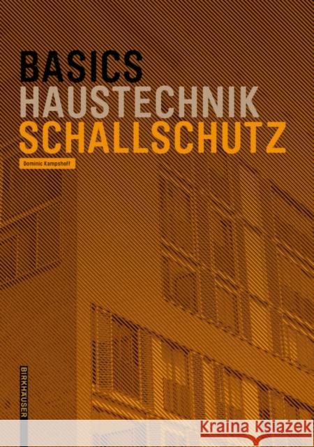 Basics Schallschutz Dominic Kampshoff 9783035621020 Birkhauser Verlag AG