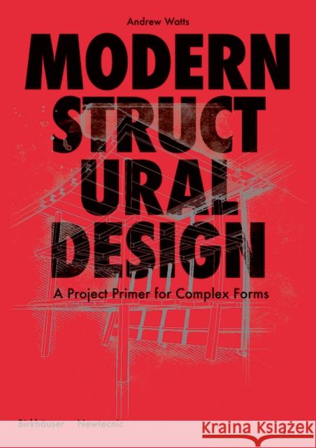 Modern Structural Design Watts, Andrew 9783035621426