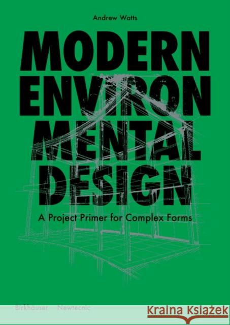 Modern Environmental Design Andrew Watts 9783035621433