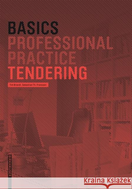 Basics Tendering Brandt, Tim; Franssen, Sebastian 9783035621877 Birkhäuser Berlin