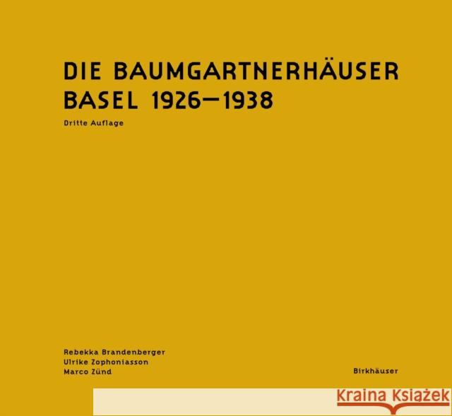 Die Baumgartnerhäuser  9783035626933 Birkhäuser Berlin