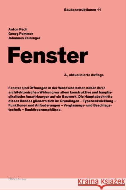 Fenster Pech, Anton, Pommer, Georg, Zeininger, Johannes 9783035626957