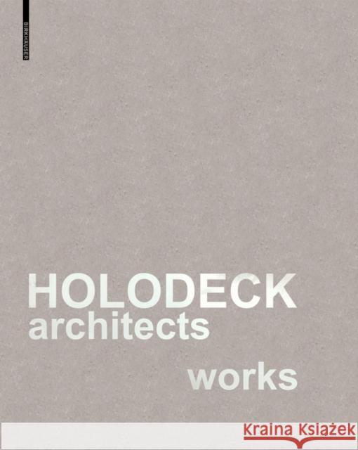 HOLODECK architects works Marlies Breuss Michael Ogertschnig 9783035626988