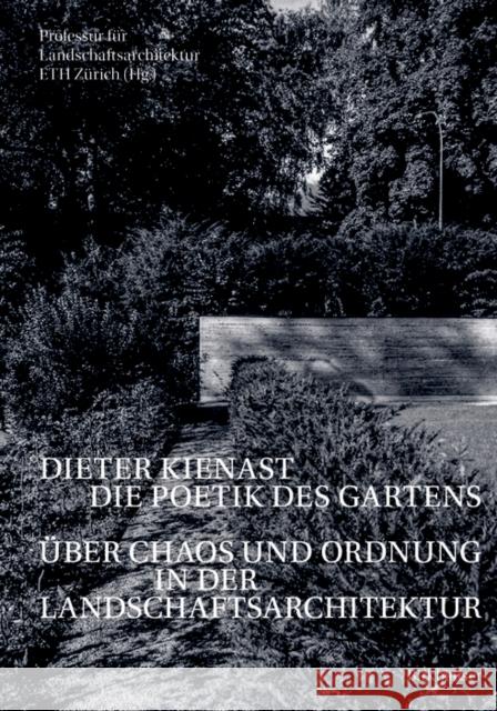 Dieter Kienast - Die Poetik des Gartens  9783035627268 Birkhauser