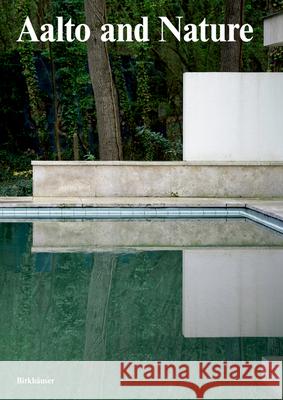Aalto and Nature  9783035628845 Birkhauser