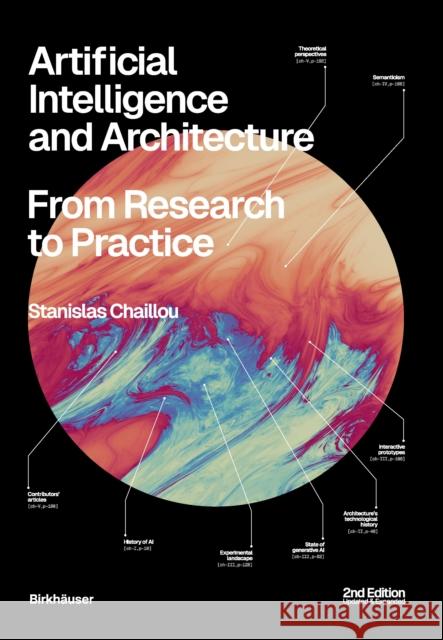 Artificial Intelligence and Architecture: From Research to Practice Stanislas Chaillou 9783035629415 Birkhauser
