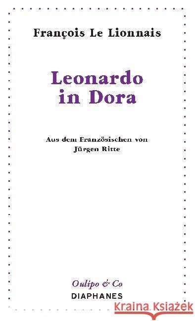 Leonardo in Dora Le Lionnais, François 9783035800425 diaphanes