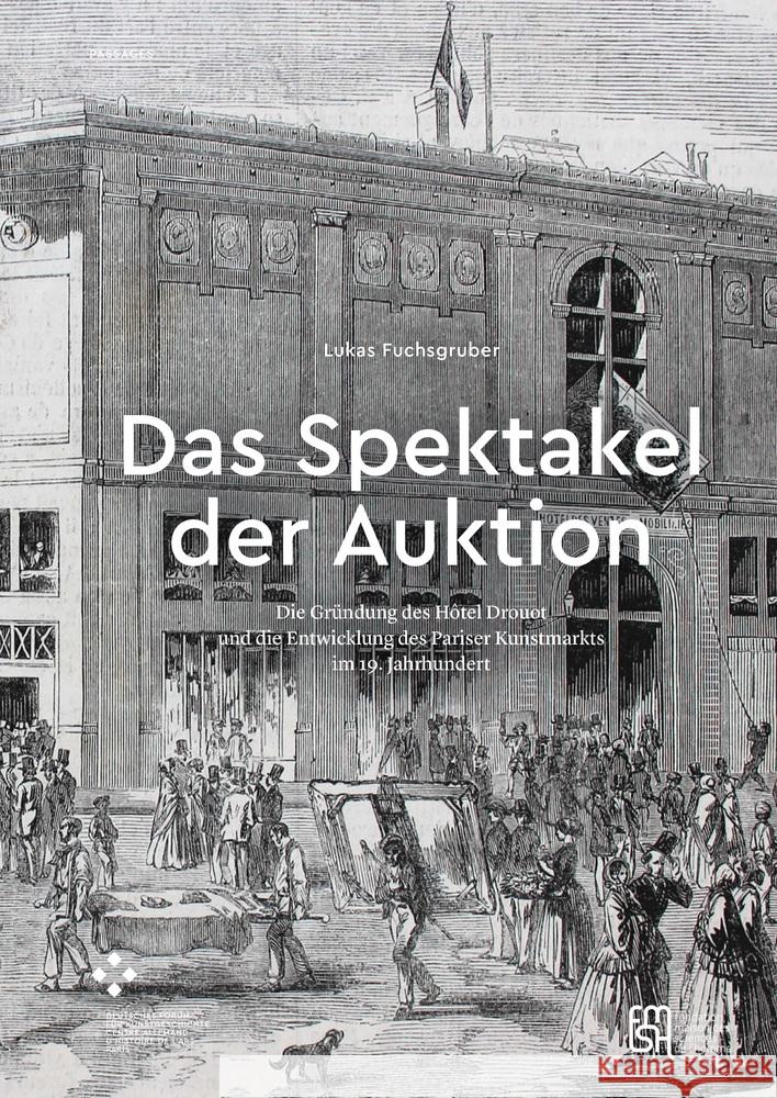 Das Spektakel der Auktion Fuchsgruber, Lukas 9783035803495 diaphanes