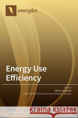 Energy Use Efficiency Almas Heshmati 9783036503547