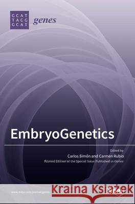 EmbryoGenetics Sim Carlos Rubio Carmen 9783036511528 Mdpi AG