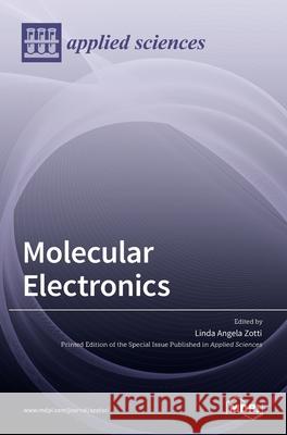 Molecular Electronics Linda A 9783036516257