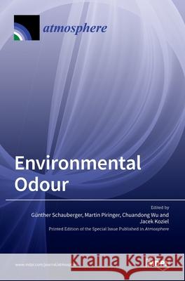 Environmental Odour G]unther Schauberger Martin Piringer Chuandong Wu 9783036523637