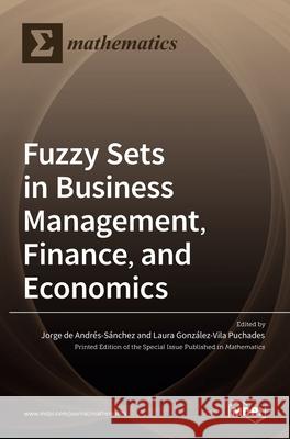 Fuzzy Sets in Business Management, Finance, and Economics de Andr Laura Gonz 9783036530048