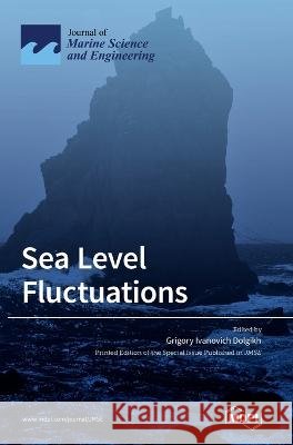 Sea Level Fluctuations Grigory Ivanovich Dolgikh   9783036542935