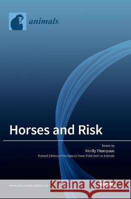 Horses and Risk Kirrilly Thompson 9783036550466