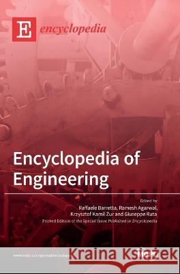 Encyclopedia of Engineering Raffaele Barretta Ramesh Agarwal Krzysztof Kamil Żur 9783036570006
