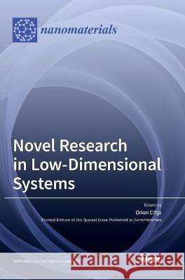 Novel Research in Low-Dimensional Systems Orion Ciftja   9783036571935