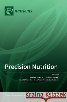 Precision Nutrition Andreu Palou Barbara Reynes  9783036574844