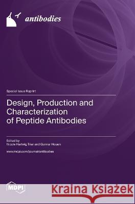 Design, Production and Characterization of Peptide Antibodies Nicole Hartwig Trier Gunnar Houen  9783036576909