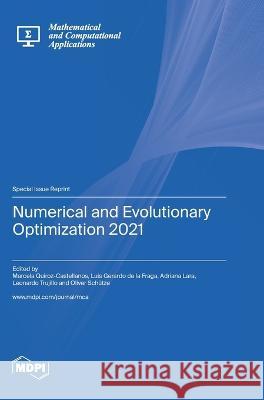 Numerical and Evolutionary Optimization 2021 Marcela Quiroz Luis Gerardo de la Fraga Adriana Lara 9783036579047