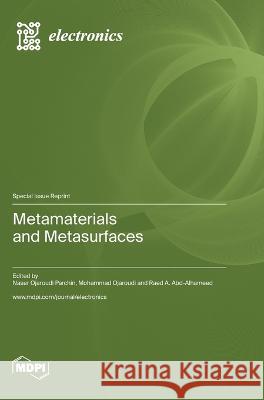 Metamaterials and Metasurfaces Naser Ojaroudi Parchin Mohammad Ojaroudi Raed A Abd-Alhameed 9783036580357