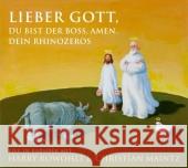 Lieber Gott, Du bist der Boss, Amen. Dein Rhinozeros, 2 Audio-CDs : Live in Barmbek Rowohlt, Harry; Maintz, Christian 9783036912516 Kein & Aber