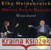 Wozu lesen?, Audio-CD : Live-Mitschnitte von der lit-COLOGNE 2005 Heidenreich, Elke; Reich-Ranicki, Marcel 9783036915098 Kein & Aber