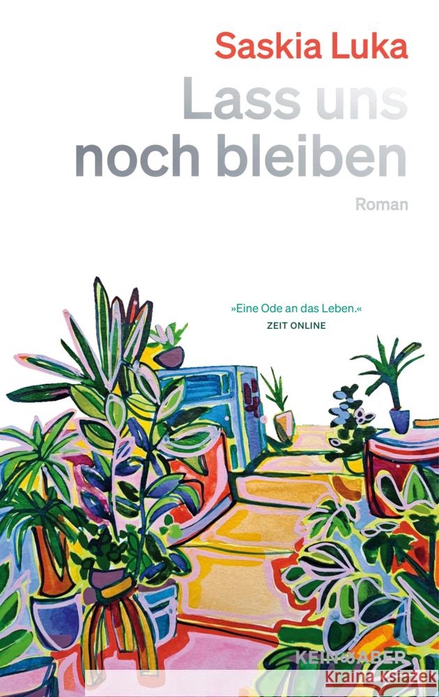 Lass uns noch bleiben Luka, Saskia 9783036950587