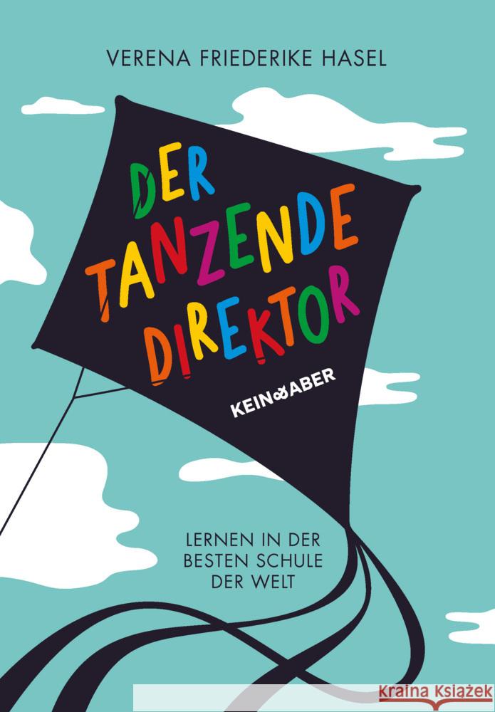 Der tanzende Direktor Hasel, Verena Friederike 9783036950747